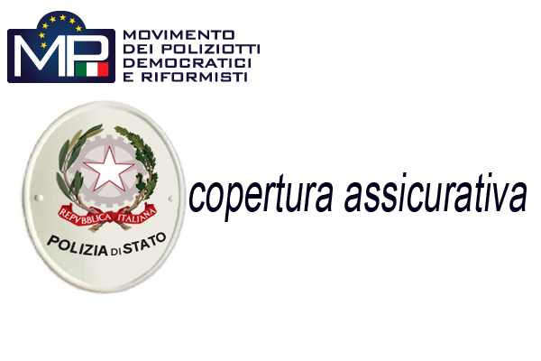 STIPULA CONTRATTI PER LA COPERTURA ASSICURATIVA DEI RISCHI E TUTELA LEGALE PER IL PERSONALE DELLA POLIZIA DI STATO