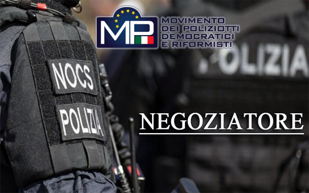 ISTITUZIONE DELLA FIGURA DEL NEGOZIATORE DELLA POLIZIA DI STATO ESITO  INCONTRO - MP Movimento Poliziotti Democratici e Riformisti