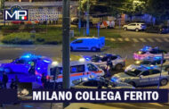 MILANO: VICE ISPETTORE FERITO DA UOMO VIOLENTO ARMATO - SIAMO INDIGNATI E PREOCCUPATI  PER LA VITA DEL COLLEGA