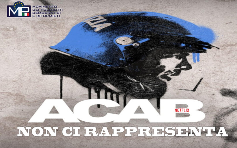 LA SERIE ACAB OFFENDE NOSTRO MODO DI PENSARE