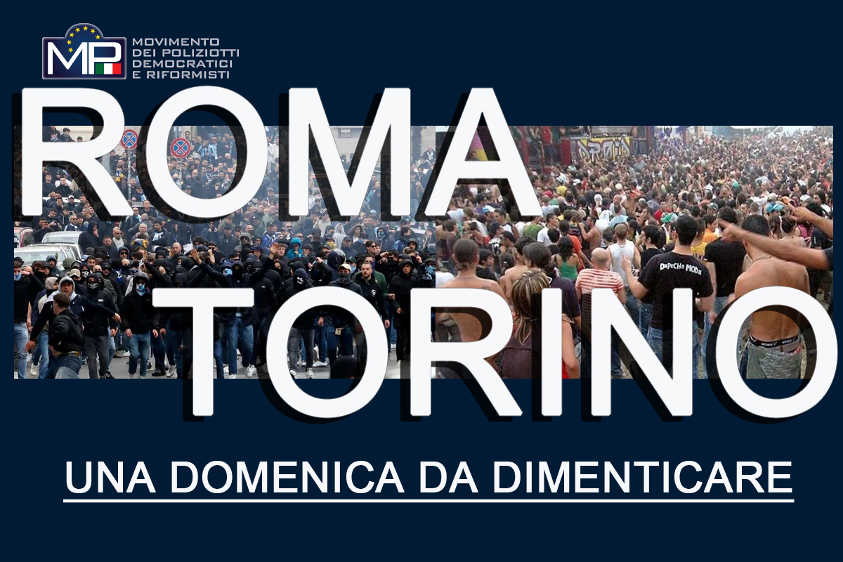 SCONTRI IN ORDINE PUBBLICO A TORINO E A ROMA : MP CHIEDE TOLLERANZA ZERO CONTRO I PROFESSIONISTI DEL DISORDINE