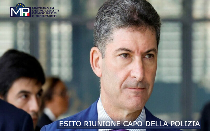 ESITO INCONTRO CON IL CAPO DELLA POLIZIA SULLE NORME DEL DECRETO FORZE DI POLIZIA