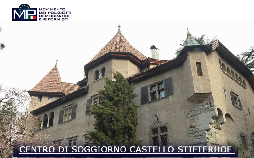 Centro di soggiorno montano della Polizia di Stato “Castello StifterhoF