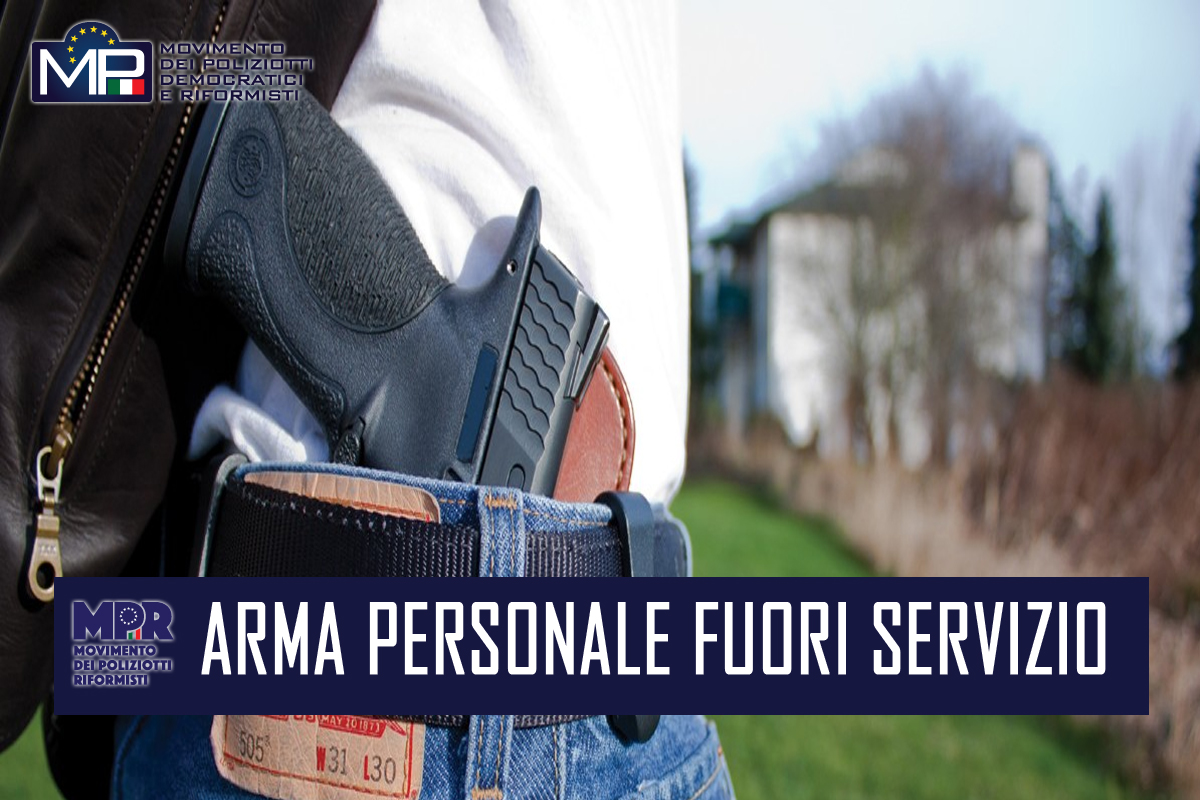 FINALMENTE OPERATIVA GLI UFFICIALI ED AGENTI DI PUBBLICA SICUREZZA AUTORIZZATI AD ACQUISTARE E  PORTARE  ARMI DIVERSE DA QUELLA D'ORDINANZA
