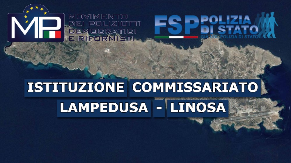 COMMISSARIATO DI P.S. LAMPEDUSA LINOSA – APERTURA IMMINENTE MA IL PERSONALE RISCHIA DI…..